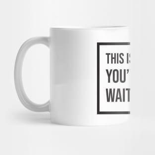 This Is The Sign Mug